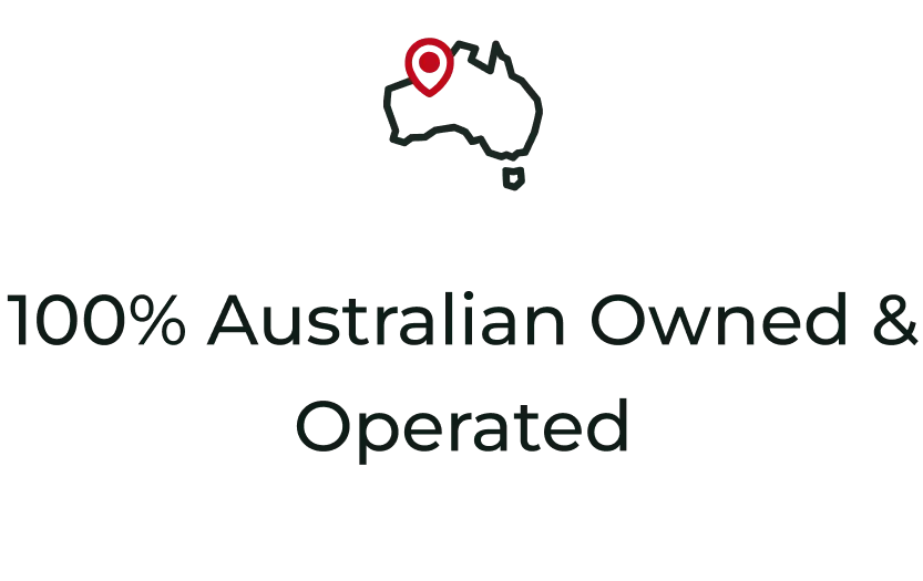 100% Australian Owned & Operated